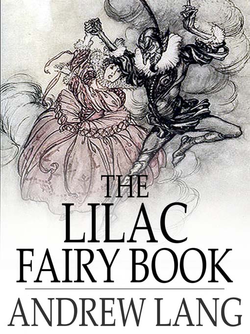 The Lilac Fairy Book (eBook): Andrew Lang's Fairy Books Series, Book 12